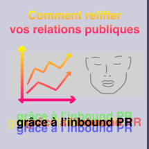 Comment donner un coup de jeune à vos relations publiques grâce à l'inbound PR