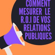 Comment prouver et calculer la valeur de vos relations publiques Comment prouver et calculer la valeur de vos relations publiques