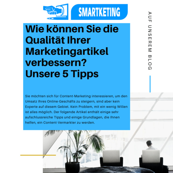 Wie können Sie die Qualität Ihrer Marketingartikel verbessern? Unsere 5 Tipps