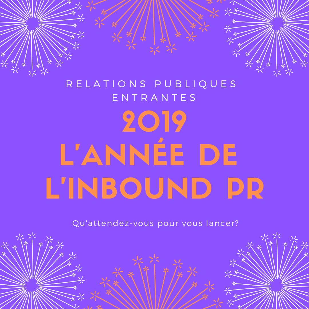 L’essentiel sur l’inbound PR en 2019 L’essentiel sur l’inbound PR en 2019