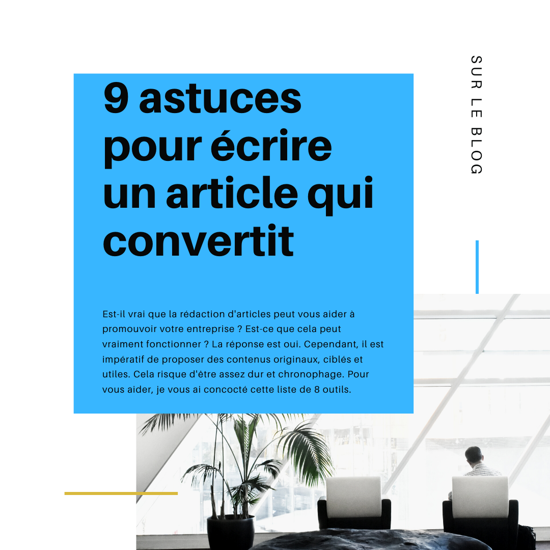 9 astuces pour écrire un article qui convertit