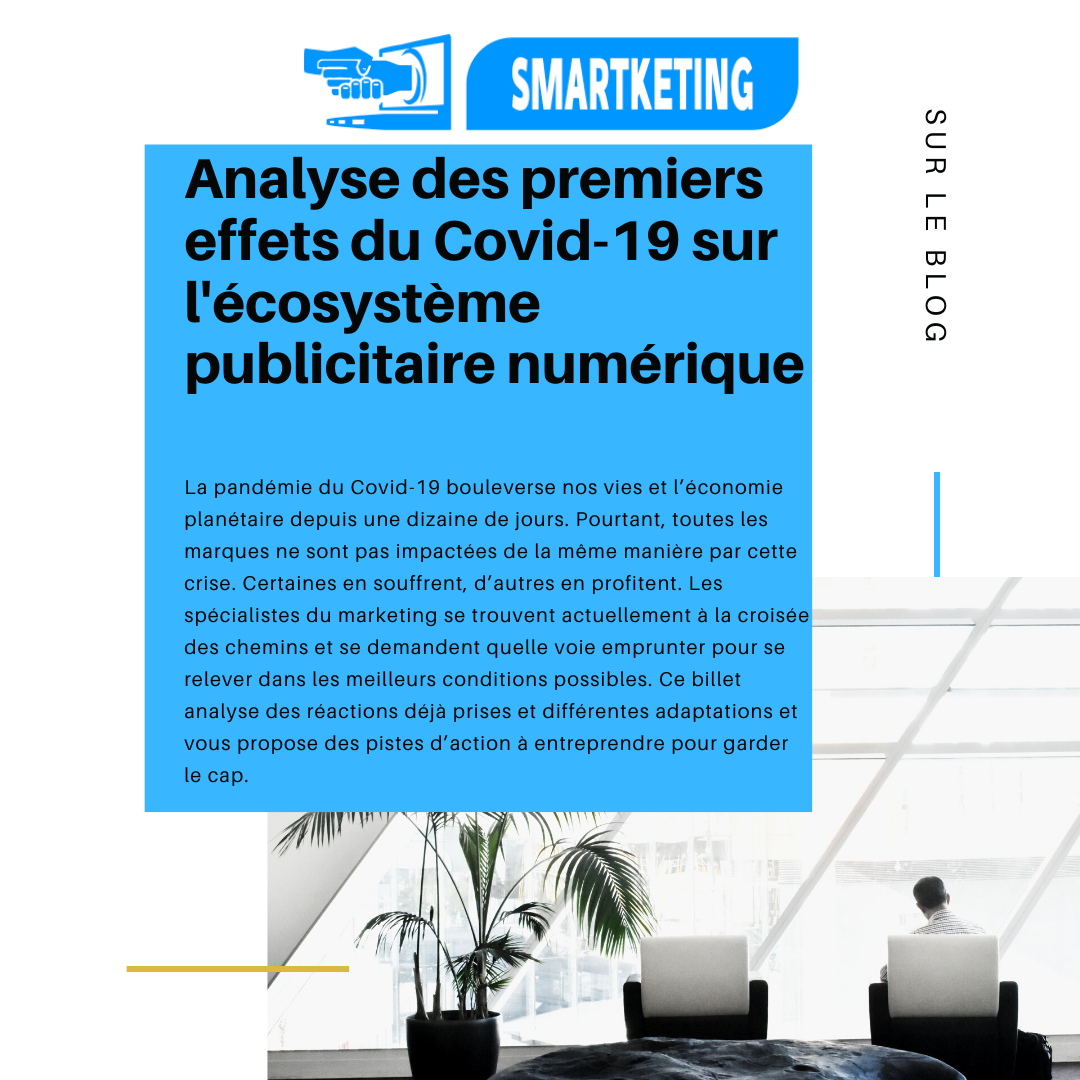 Analyse des premiers effets du Covid-19 sur l'écosystème publicitaire numérique