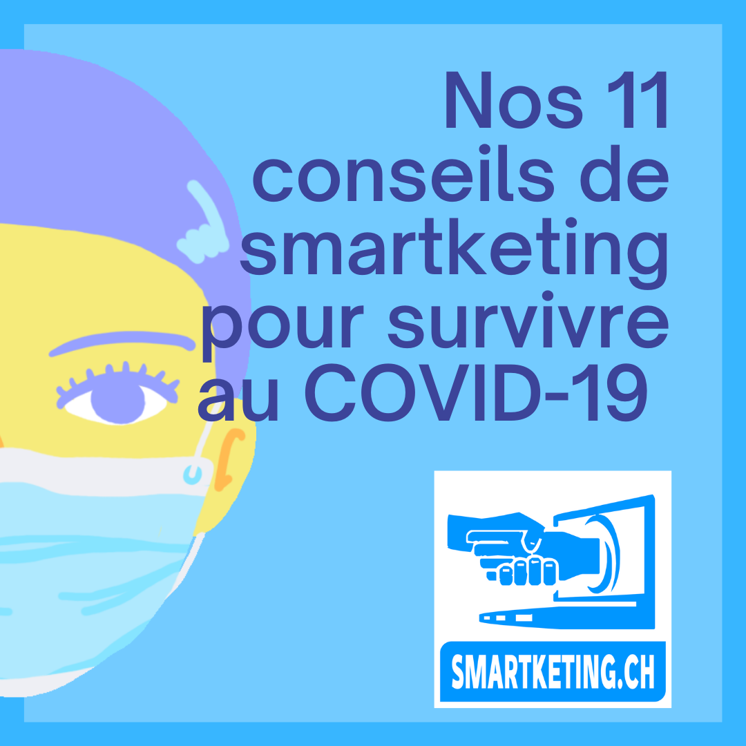 Nos 11 conseils de smartketing pendant la deuxième vague de la crise du COVID-19 et au-delà Nos 11 conseils de smartketing pendant la deuxième vague de la crise du COVID-19 et au-delà