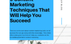 9 Content Marketing Techniques That Will Help You Succeed