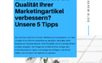 Wie können Sie die Qualität Ihrer Marketingartikel verbessern? Unsere 5 Tipps