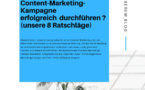 Wie können Sie Ihre Content-Marketing-Kampagne erfolgreich  durchführen (unsere 8 Ratschläge) ?