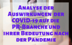 Analyse der Auswirkungen der COVID-19 auf die PR-Branche und ihrer Bedeutung nach der Pandemie