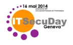 IT-SecuDay Geneva 2014 : Les enjeux de la sécurité informatique face à l’espionnage de masse