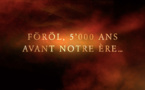 Découvrez le nouveau spectacle du Choeur d'hommes L'avenir: "Föröl - Berceau de la civilisation" Découvrez le nouveau spectacle du Choeur d'hommes L'avenir: "Föröl - Berceau de la civilisation"